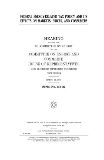 Federal energy-related tax policy and its effects on markets, prices, and consumers