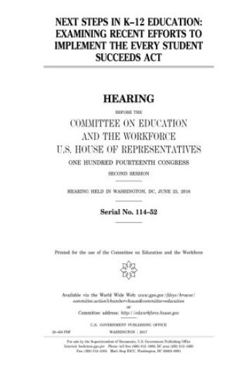 Next steps in K-12 education: examining recent efforts to implement the Every Student Succeeds Act