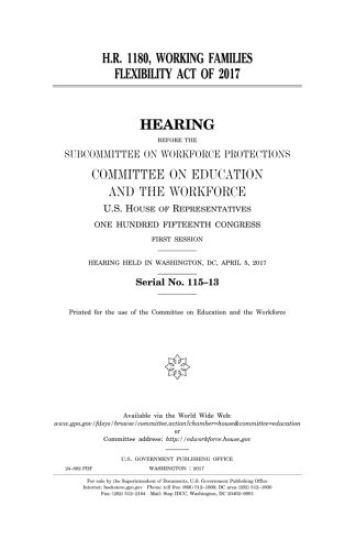 H.R. 1180, Working Families Flexibility Act of 2017