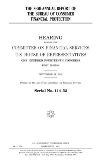 The semi-annual report of the Bureau of Consumer Financial Protection