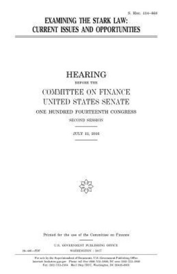 Examining the Stark Law: current issues and opportunities