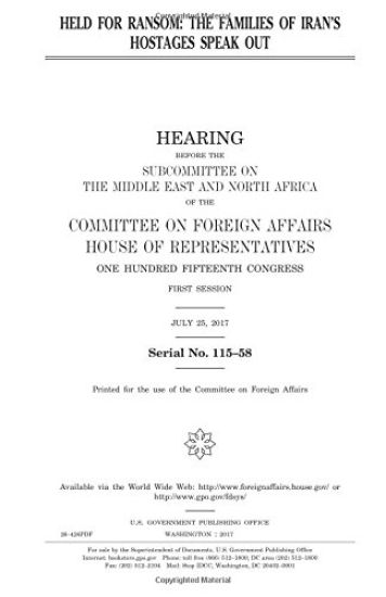 Held for ransom: the families of Iran's hostages speak out – United States House of Representatives, kirjan kansikuva