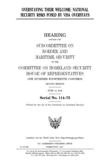 Overstaying their welcome: national security risks posed by visa overstays