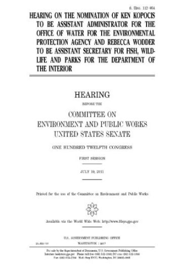 Hearing on the nomination of Ken Kopocis to be Assistant Administrator for the Office of Water for the Environmental Protection Agency and Rebecca Wod