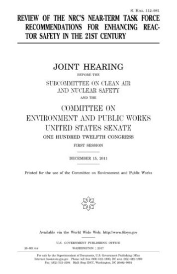Review of the NRC's Near-Term Task Force recommendations for enhancing reactor safety in the 21st century