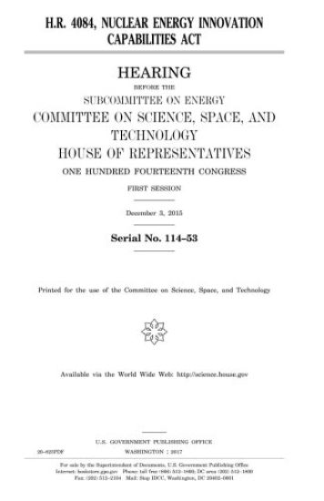H.R. 4084, Nuclear Energy Innovation Capabilities Act