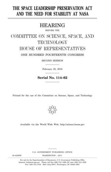 The Space Leadership Preservation Act and the need for stability at NASA
