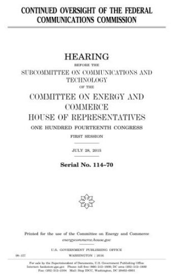 Continued oversight of the Federal Communications Commission