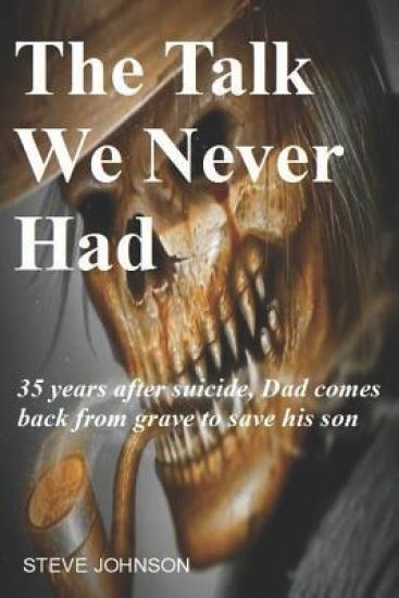 The Talk We Never Had: 35 Years After Suicide, Dad Returns From Grave To Save His Son