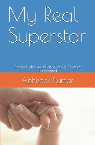 My Real Superstar: 'discover Who Would Do It for You' Success Guaranteed