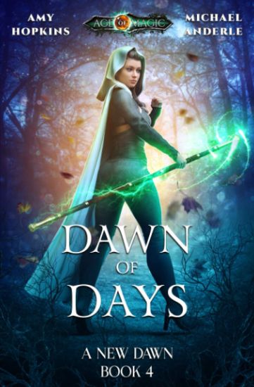 Dawn of Days: Age Of Magic - A Kurtherian Gambit Series
