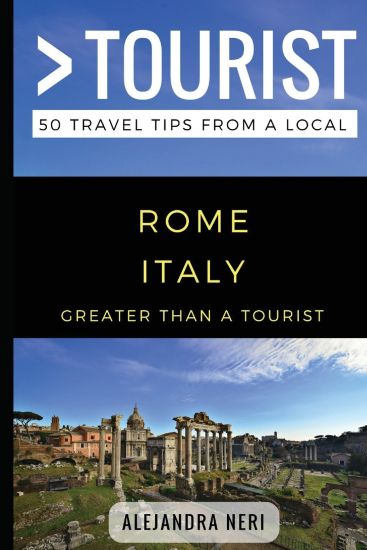 Greater Than a Tourist- Rome Italy