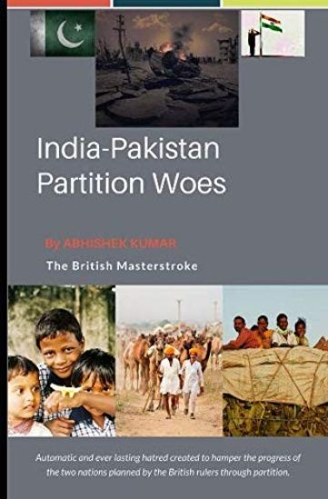 India Pakistan Partition Woes: The Manipulative Politicians