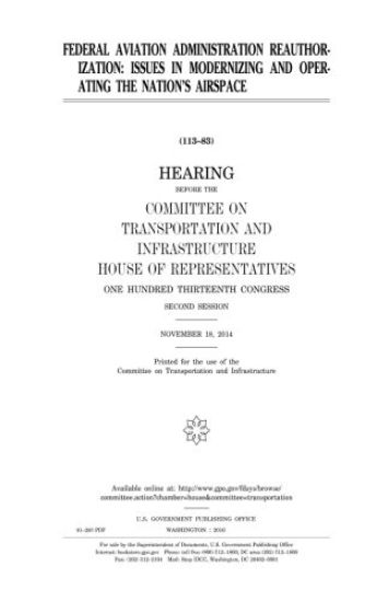 Federal Aviation Administration reauthorization: issues in modernizing and operating the nation's airspace