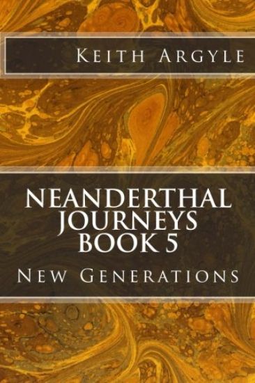Neanderthal Journeys book 5: New Generations