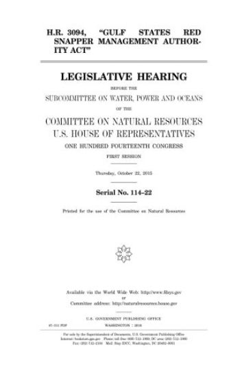 H.R. 3094, "Gulf States Red Snapper Management Authority Act": legislative hearing before the Subcommittee on Water, Power and Oceans of the Committee