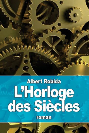 L'Horloge des Siècles