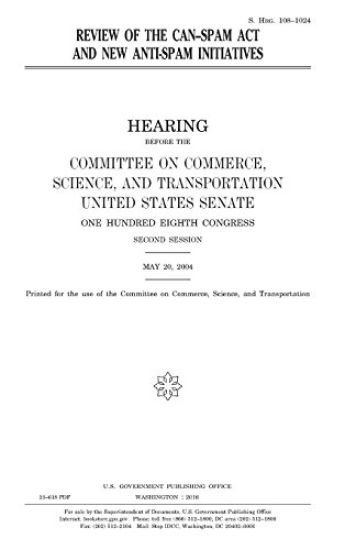 Review of the CAN-SPAM Act and new anti-spam initiatives