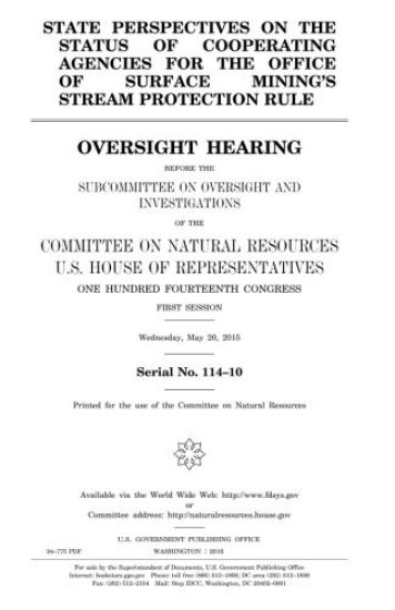 State perspectives on the status of cooperating agencies for the Office of Surface Mining's stream protection rule: oversight hearing before the Subco