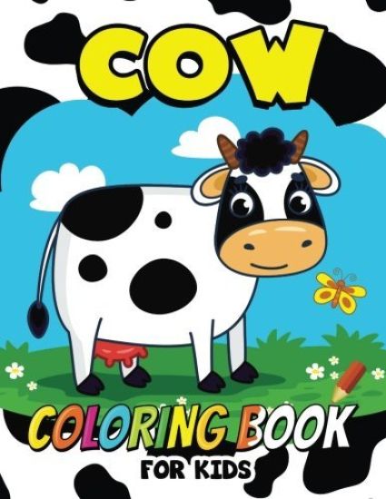 Cow Coloring Book for Kids: Animal Coloring for boy, girls, kids