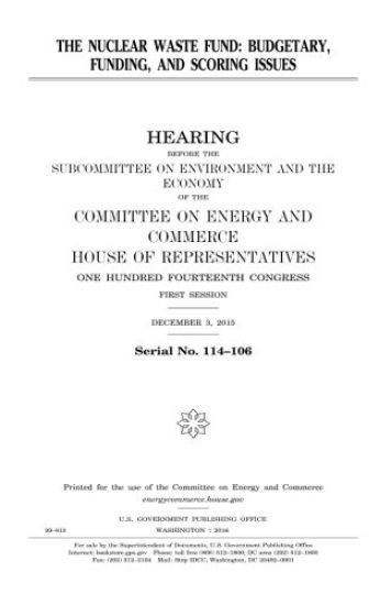 The Nuclear Waste Fund: budgetary, funding, and scoring issues