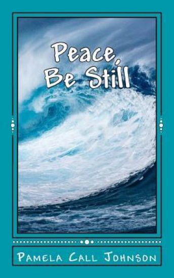 Peace, Be Still