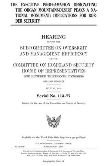 The executive proclamation designating the Organ Mountains-Desert Peaks a national monument: implications for border security
