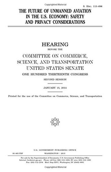 The future of unmanned aviation in the U.S. economy: safety and privacy considerations – United States Senate, kirjan kansikuva