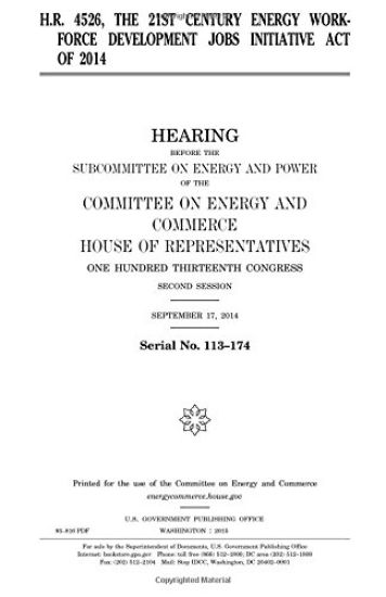 H.R. 4526, the 21st Century Energy Workforce Development Jobs Initiative Act of 2014