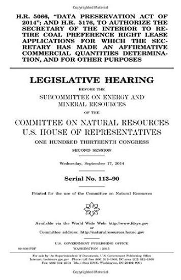 H.R. 5066, "Data Preservation Act of 2014"; and H.R. 5176, to authorize the Secretary of the Interior to retire coal preference right lease applicatio