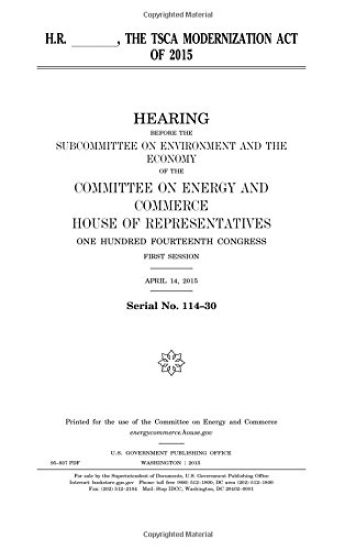 H.R. ______, the TSCA Modernization Act of 2015