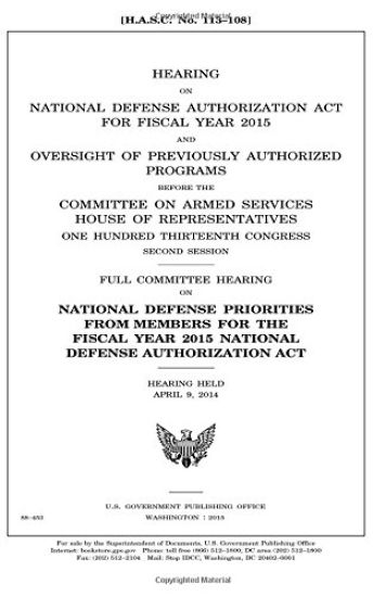 Hearing on National Defense Authorization Act for Fiscal Year 2015 and oversight of previously authorized programs before the Committee on Armed Servi – United States House of Representatives, kirjan kansikuva