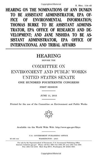 Hearing on the nominations of Ann Dunkin to be Assistant Administrator, EPA Office of Environmental Information; Thomas Burke to be Assistant Administ