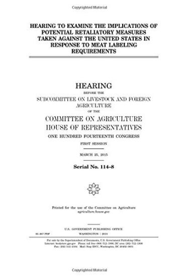Hearing to examine the implications of potential retaliatory measures taken against the United States in response to meat labeling requirements