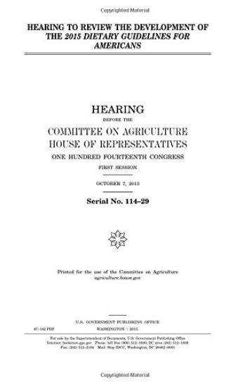 Hearing to review the development of the 2015 Dietary guidelines for Americans