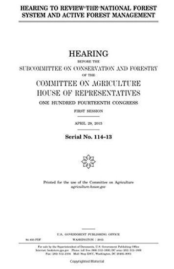 Hearing to review the National Forest System and active forest management