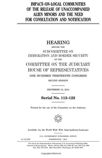 Impact on local communities of the release of unaccompanied alien minors and the need for consultation and notification