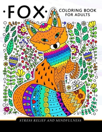 Fox Coloring Book for adults: Stress-relief Coloring Book For Grown-ups