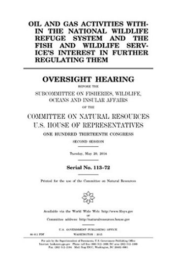 Oil and gas activities within the National Wildlife Refuge System and the Fish and Wildlife Service's interest in further regulating them