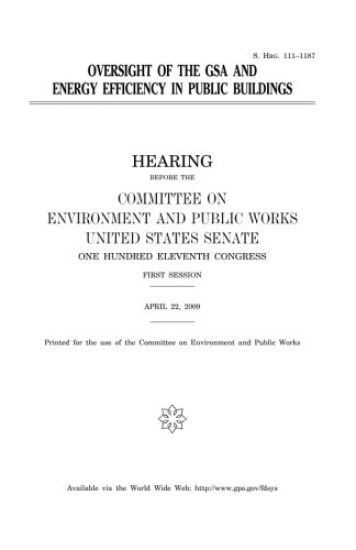 Oversight of the GSA and energy efficiency in public buildings