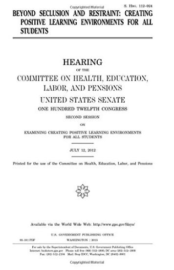 Beyond Seclusion and Restraint: Creating Positive Learning Environments for All Students
