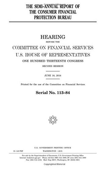 The semi-annual report of the Consumer Financial Protection Bureau