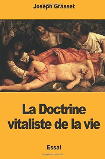 La Doctrine vitaliste de la vie