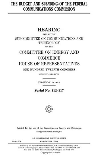 The budget and spending of the Federal Communications Commission