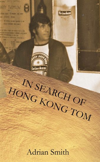 In Search of Hong Kong Tom