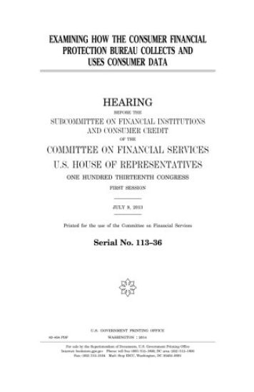 Examining how the Consumer Financial Protection Bureau collects and uses consumer data