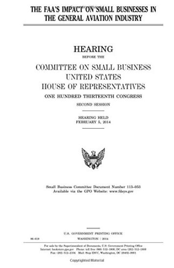 The FAA's impact on small businesses in the general aviation industry
