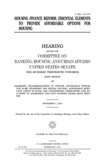 Housing finance reform: essential elements to provide affordable options for housing