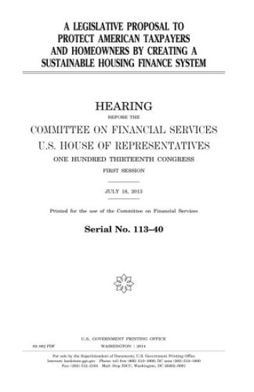 A legislative proposal to protect American taxpayers and homeowners by creating a sustainable housing finance system