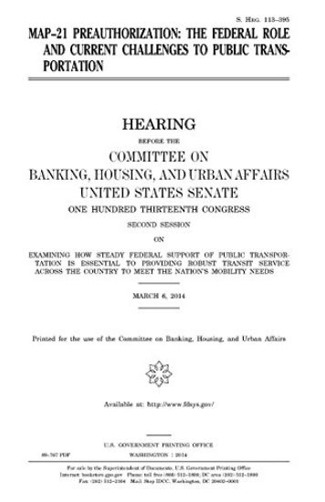 MAP-21 preauthorization: the federal role and current challenges to public transportation